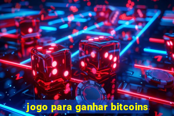 jogo para ganhar bitcoins